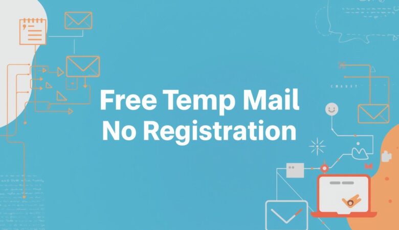 Free Temp Mail No Registration