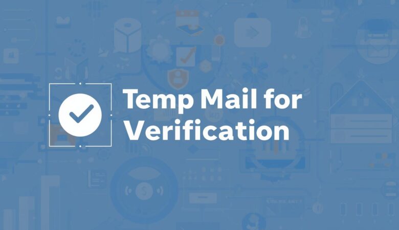 Temp Mail for Verification